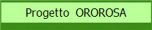 Progetto  OROROSA